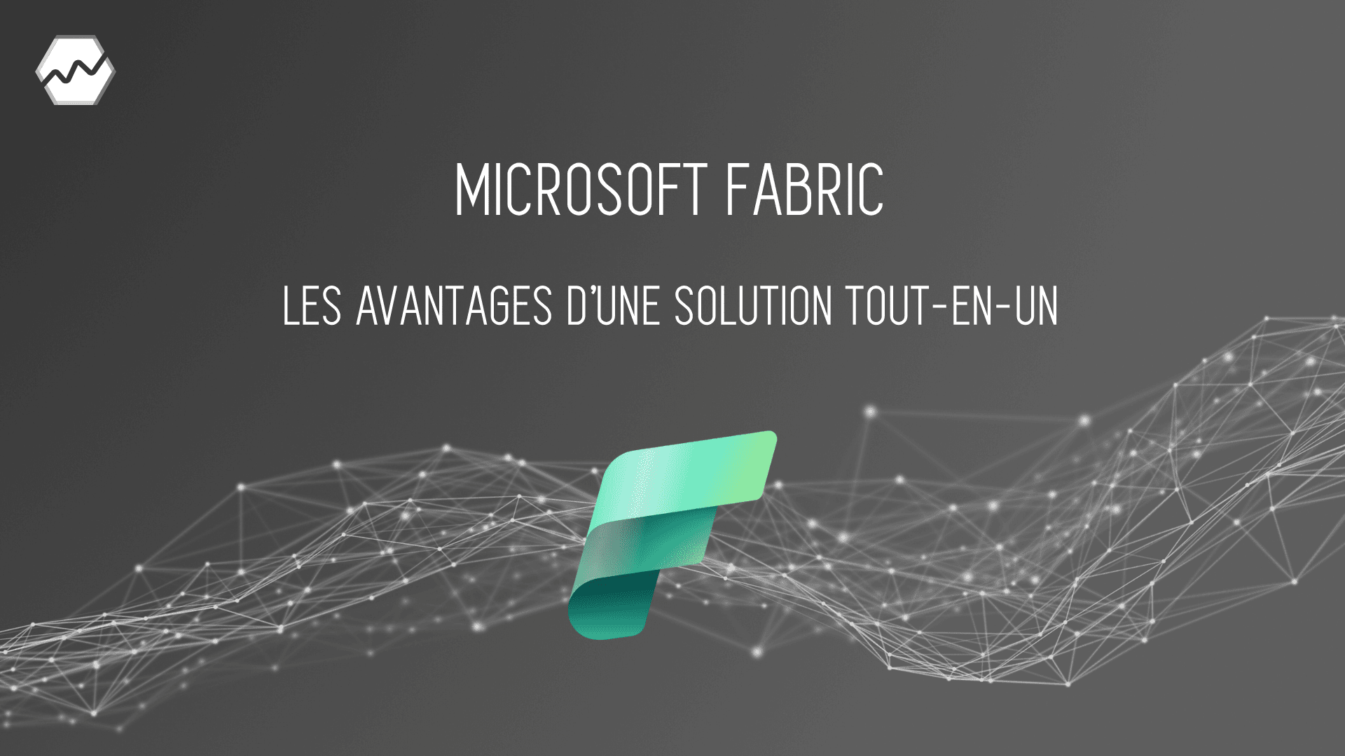 Les avantages de Microsoft Fabric
