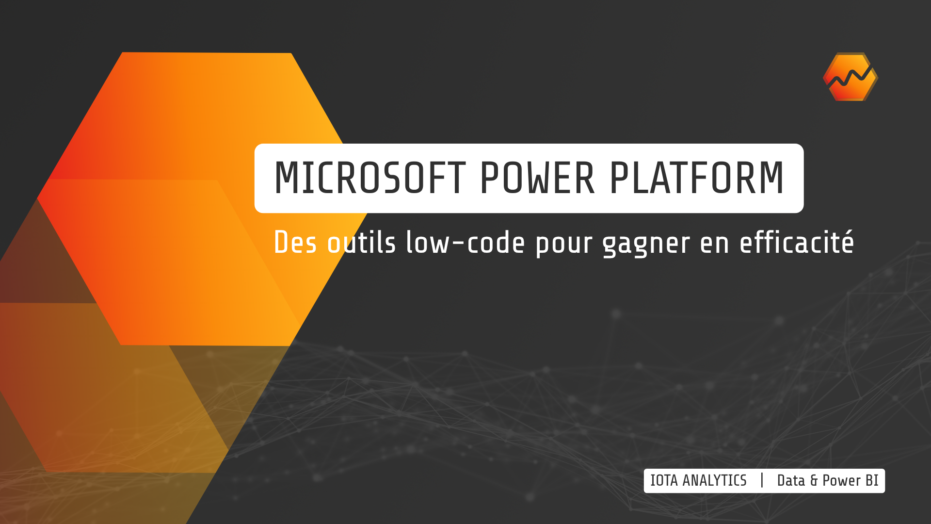 IOTA ANALYTICS - Image de couverture de l'article "Microsoft Power Platform : qu'est-ce que c'est ?"